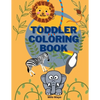 Toddler Coloring Book: Easy and Big Animals to Color and Learn for Toddlers/ Kids Ages 1-4; 4-8 Boys and Girls/ Simple and Fun Coloring Pages - Paperback