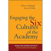 Engaging the Six Cultures of the Academy: Revised and Expanded Edition of the Four Cultures of the Academy - Hardcover