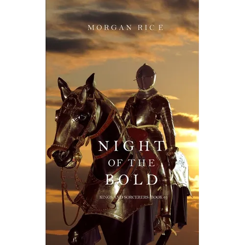 Night of the Bold (Kings and Sorcerers--Book 6) - Paperback