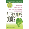 Alternative Cures: More Than 1,000 of the Most Effective Natural Home Remedies - Mass Market Paperbound