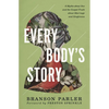 Every Body's Story: 6 Myths about Sex and the Gospel Truth about Marriage and Singleness - Paperback