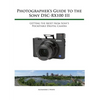 Photographer's Guide to the Sony RX100 III - Paperback