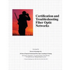 Certification and Troubleshooting Fiber Optic Networks - Paperback