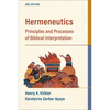 Hermeneutics: Principles and Processes of Biblical Interpretation - Paperback