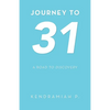 Journey to 31: A Road to Discovery - Paperback