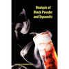 Analysis of Black Powder and Dynamite (Explosives & Propellants Series) - Paperback
