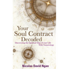 Your Soul Contract Decoded: Discover the Spiritual Map of Your Life with Numerology - Paperback