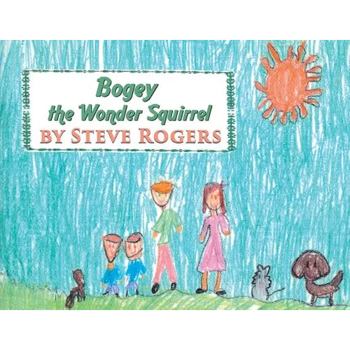 Bogey the Wonder Squirrel - Paperback