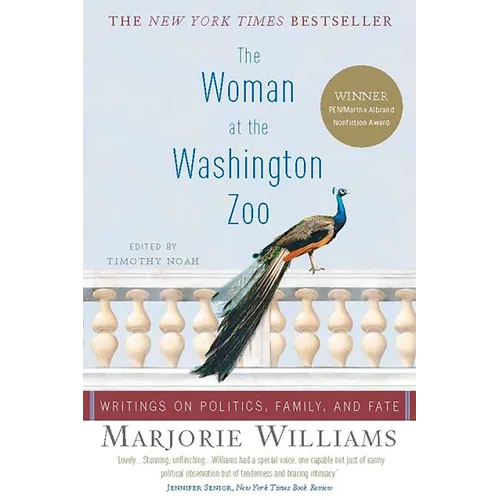 The Woman at the Washington Zoo: Writings on Politics, Family, and Fate - Paperback