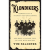 Klondikers: Dawson City's Stanley Cup Challenge and How a Nation Fell in Love with Hockey - Paperback