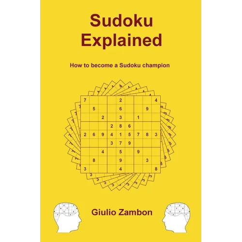 Sudoku Explained: How to become a Sudoku champion - Paperback