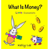 What Is Money? Personal Finance for Kids: Kids Money, Kids Education, Baby, Toddler, Children, Savings, Ages 3-6, Preschool-kindergarten - Hardcover