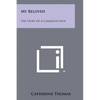 My Beloved: The Story Of A Carmelite Nun - Paperback