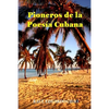 Pioneros de la Poesía Cubana: Una antología de valiosos poemas, algunos casi inaccesibles, escritos por precursores que fortalecieron y enriquecieron - Paperback