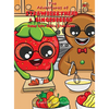 The Adventures of Strawberryhead & Gingerbread-Camp Life Skills Storybook: A siblings' summer camp tale where important life habits (i.e., cooking, fi - Hardcover