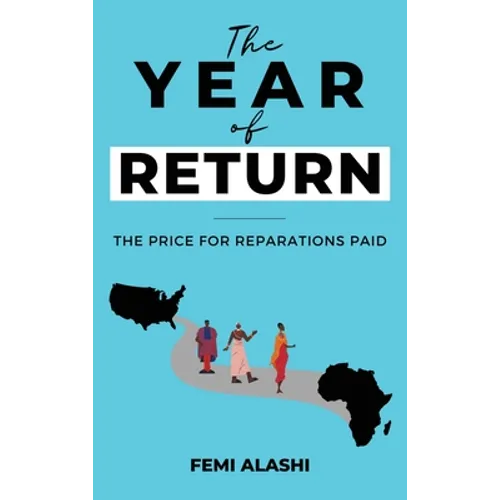 The Year of Return: The Price For Reparations Paid. - Hardcover