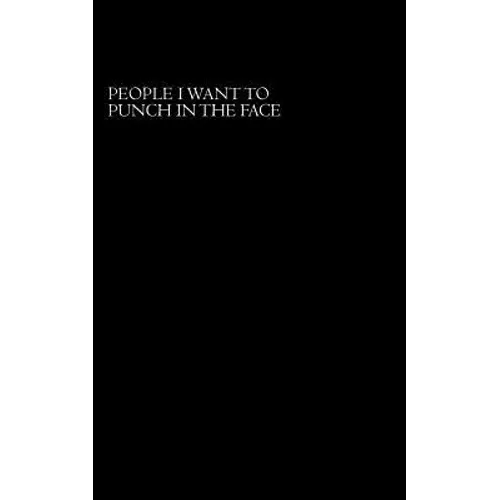 People I Want to Punch in the Face - Paperback