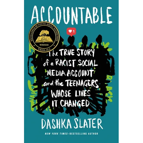 Accountable: The True Story of a Racist Social Media Account and the Teenagers Whose Lives It Changed - Hardcover