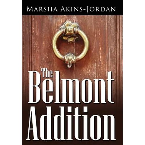 The Belmont Addition - Hardcover
