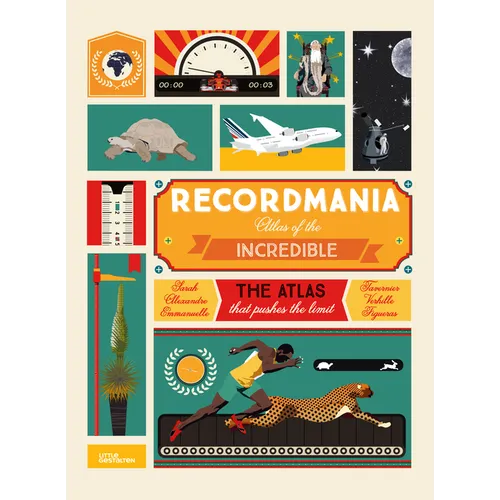 Recordmania: Atlas of the Incredible - Hardcover