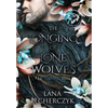 The Longing of Lone Wolves: Season of the Wolf - Hardcover
