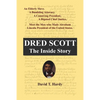Dred Scott: The Inside Story - Paperback