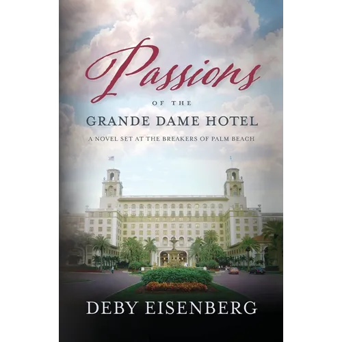 Passions Of The Grande Dame Hotel - Paperback