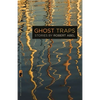 Ghost Traps: Stories - Paperback