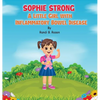Sophie Strong: A Little Girl With Inflammatory Bowel Disease - Hardcover