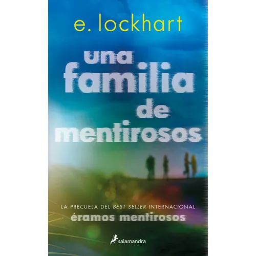 Una Familia de Mentirosos / Family of Liars: The Prequel to We Were Liars - Paperback