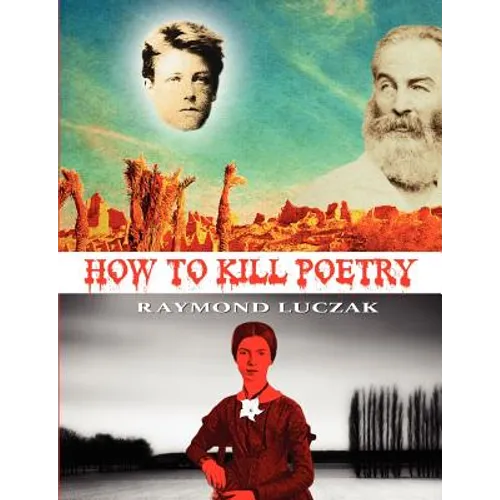 How to Kill Poetry - Paperback
