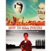 How to Kill Poetry - Paperback