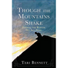 Though the Mountains Shake: Finding the Refuge We All Need - Paperback