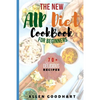 The New AIP Diet For Beginners: A Guide To Paleo Autoimmune Protocol Diet With Lots Of Easy Recipes To Fix Leaky Gut, Manage Hashimoto's Disease & Inf - Paperback