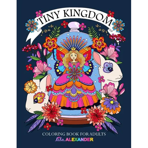 Tiny Kingdom: Coloring Book for Adults - Paperback