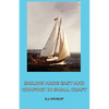 Sailing Made Easy and Comfort in Small Craft - Paperback