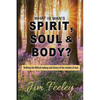 What Is Man's Spirit, Soul, & Body? - Paperback