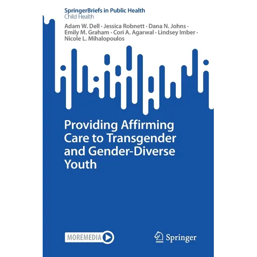 Providing Affirming Care to Transgender and Gender-Diverse Youth - Paperback