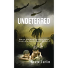 Undeterred: How One Determined Vietnamese Orphan Carved Out a Place for Himself in America - Hardcover