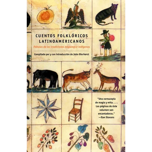 Cuentos Folkloricos Latinoamericanos: Fábulas de Las Tradiciones Hispanas E Indígenas / Latin American Folktales: Stories from Hispanic and Indian Tra - Paperback