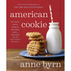 American Cookie: The Snaps, Drops, Jumbles, Tea Cakes, Bars & Brownies That We Have Loved for Generations: A Baking Book - Paperback