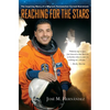 Reaching for the Stars: The Inspiring Story of a Migrant Farmworker Turned Astronaut - Hardcover