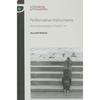 Performative monuments: The rematerialisation of public art - Paperback
