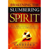 Awakening the Slumbering Spirit: Move from Lukewarm to Red-Hot by Recapturing the Life God Wants for You - Paperback