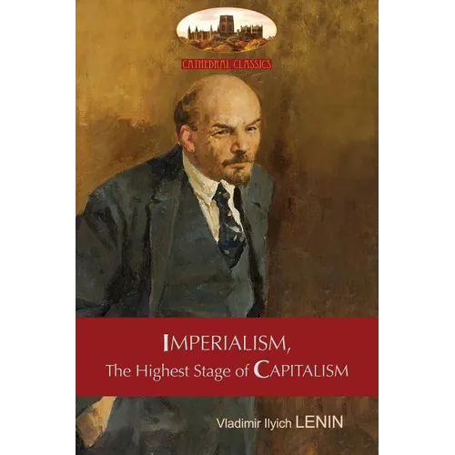 Imperialism, The Highest Stage of Capitalism - A Popular Outline: Unabridged with original tables and footnotes (Aziloth Books) - Paperback
