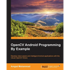OpenCV Android Programming By Example - Paperback