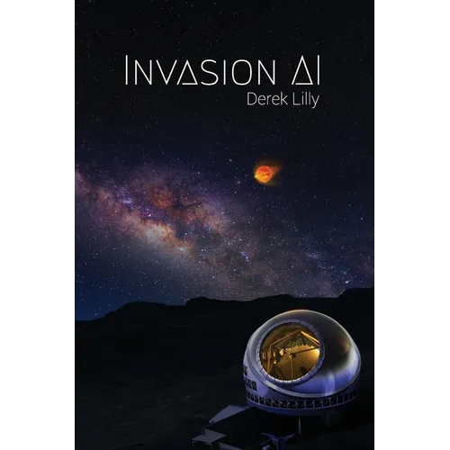 Invasion AI: Sci-Fi novel - Paperback