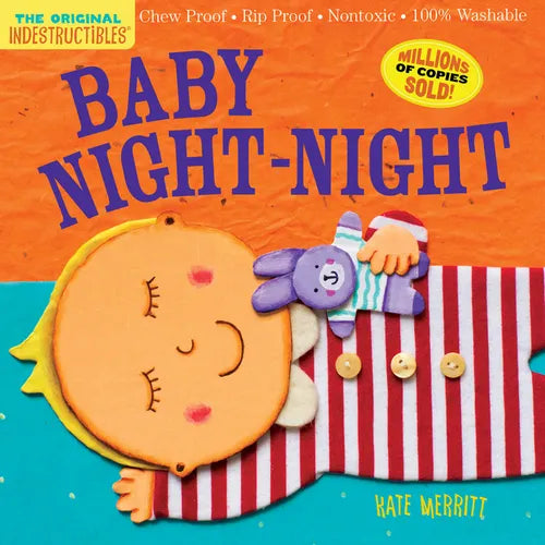 Indestructibles: Baby Night-Night: Chew Proof - Rip Proof - Nontoxic - 100% Washable (Book for Babies, Newborn Books, Safe to Chew) - Paperback