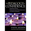 The Pedagogy of Confidence: Inspiring High Intellectual Performance in Urban Schools - Paperback