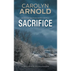 Sacrifice: A Dark Crime Thriller and Police Procedural - Paperback